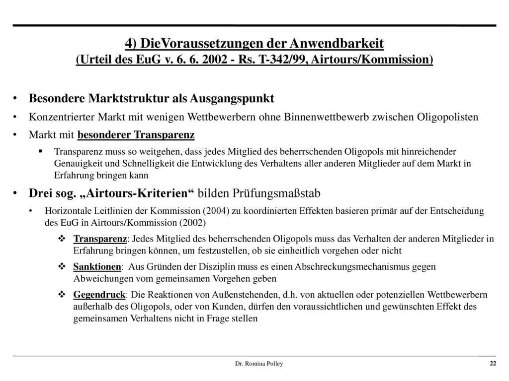4) DieVoraussetzungen der Anwendbarkeit (Urteil des EuG v. 6. 6