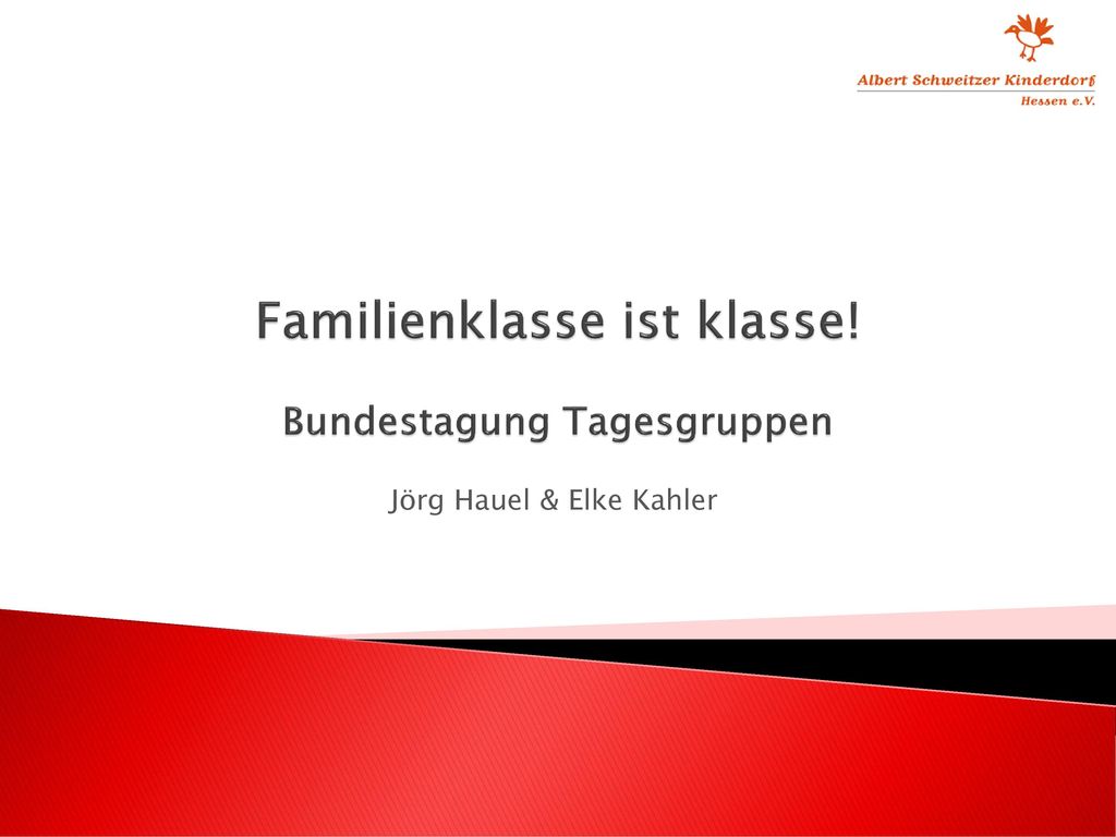 Familienklasse ist klasse! Bundestagung Tagesgruppen