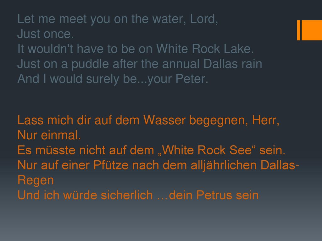 Let me meet you on the water, Lord, Just once