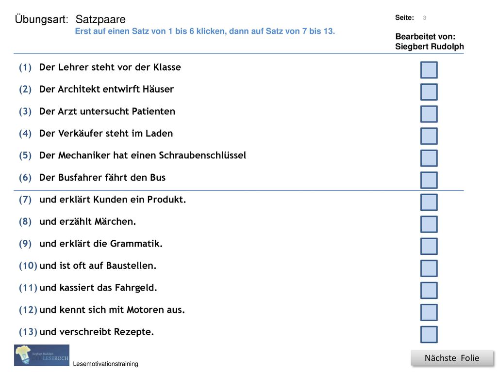 Satzpaare (1) Der Lehrer steht vor der Klasse (2)