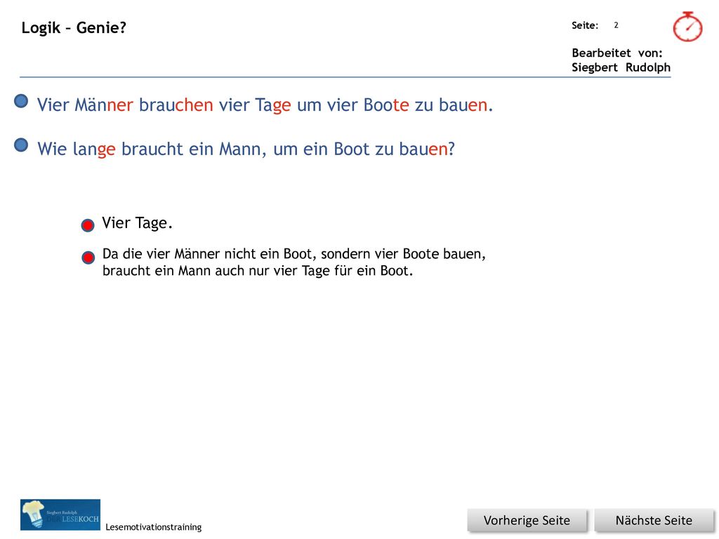 Vier Männer brauchen vier Tage um vier Boote zu bauen.