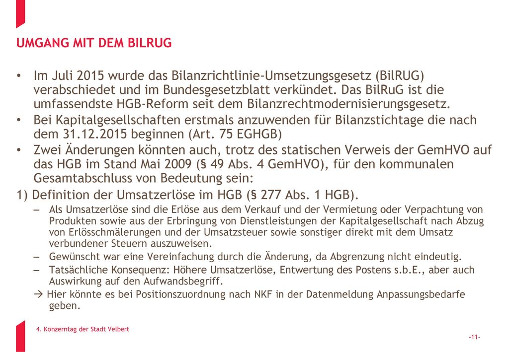 1) Definition der Umsatzerlöse im HGB (§ 277 Abs. 1 HGB).