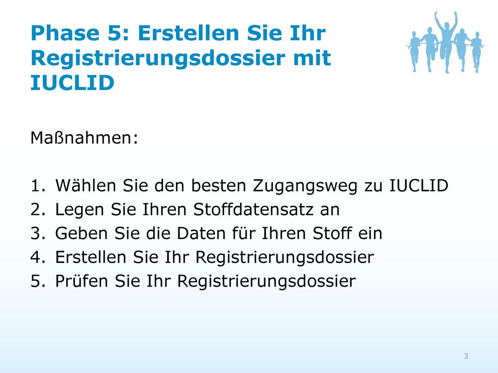 Phase 5: Erstellen Sie Ihr Registrierungsdossier mit IUCLID