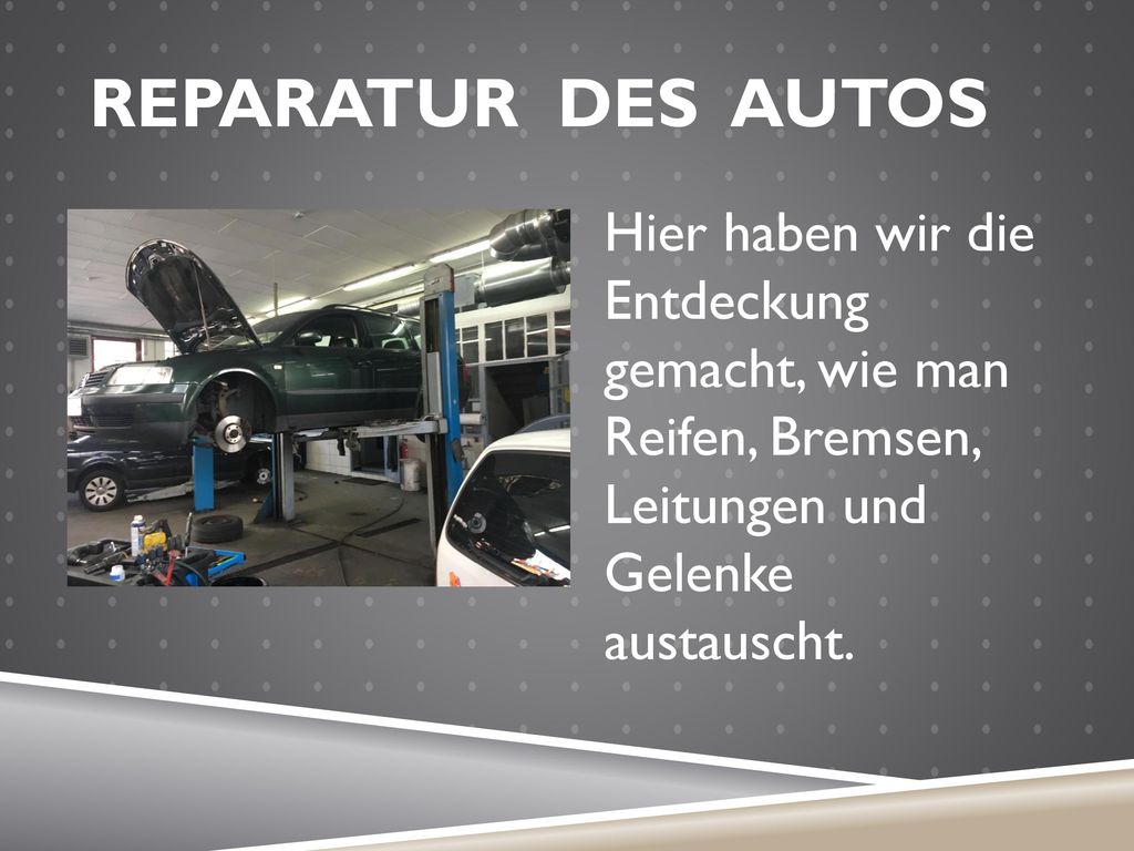 Reparatur DES AUTOS Hier haben wir die Entdeckung gemacht, wie man Reifen, Bremsen, Leitungen und Gelenke austauscht.