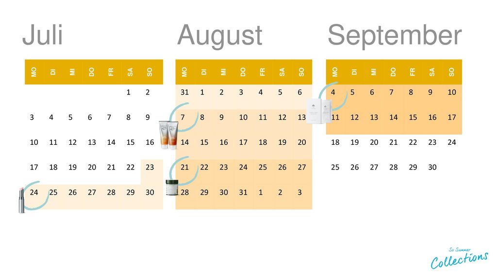 Juli August. September. MO. DI. MI. DO. FR. SA. SO
