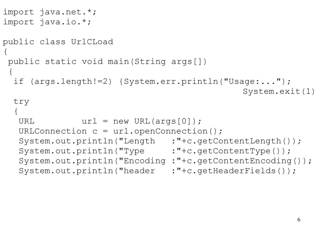 import java.net.*; import java.io.*; public class UrlCLoad. { public static void main(String args[])
