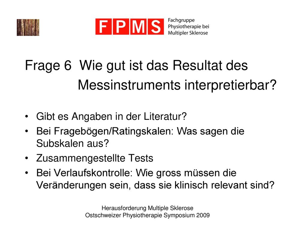 Frage 6 Wie gut ist das Resultat des Messinstruments interpretierbar