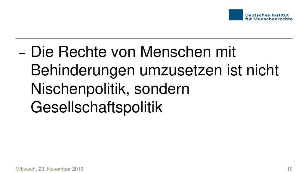 Die Rechte von Menschen mit Behinderungen umzusetzen ist nicht Nischenpolitik, sondern Gesellschaftspolitik