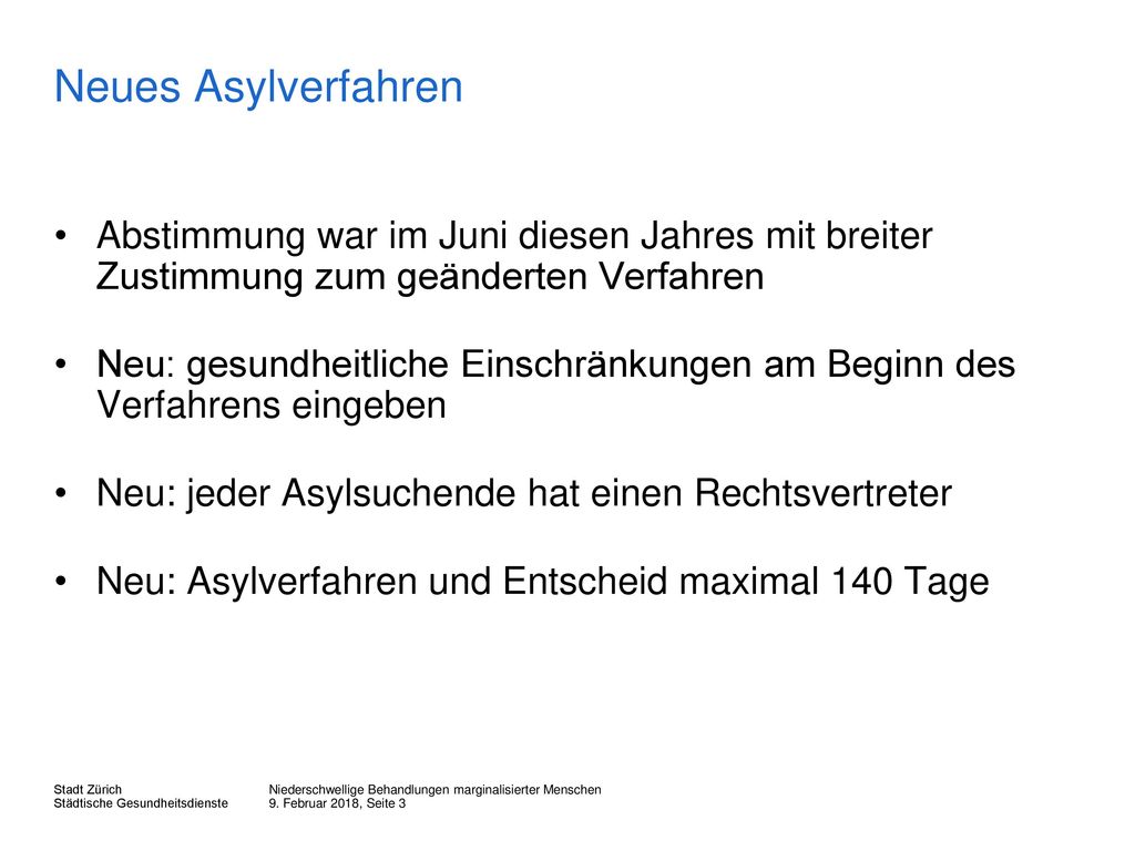 Neues Asylverfahren Abstimmung war im Juni diesen Jahres mit breiter Zustimmung zum geänderten Verfahren.