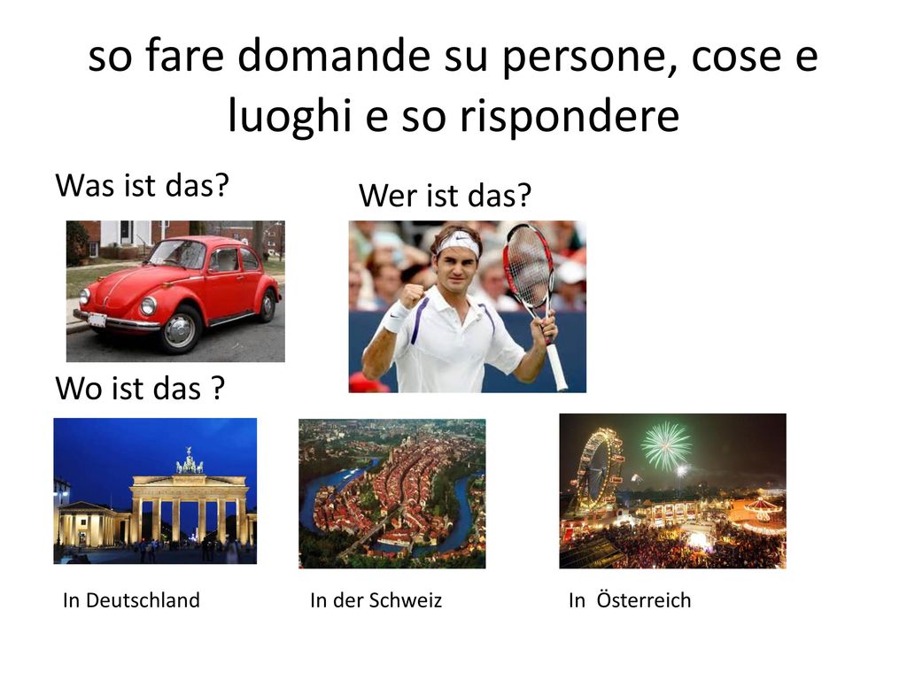 so fare domande su persone, cose e luoghi e so rispondere