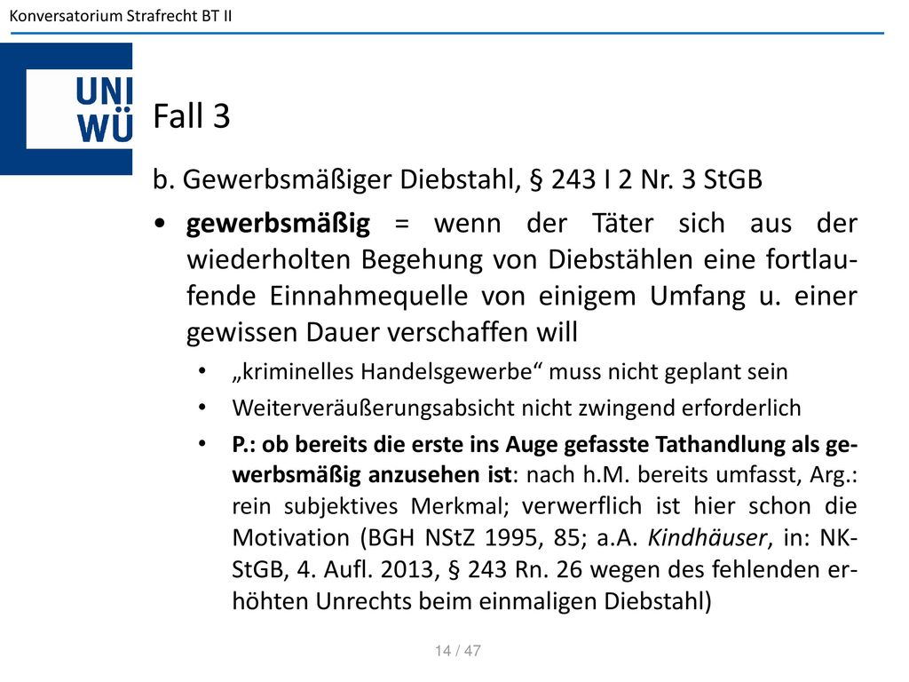 Fall 3 b. Gewerbsmäßiger Diebstahl, § 243 I 2 Nr. 3 StGB