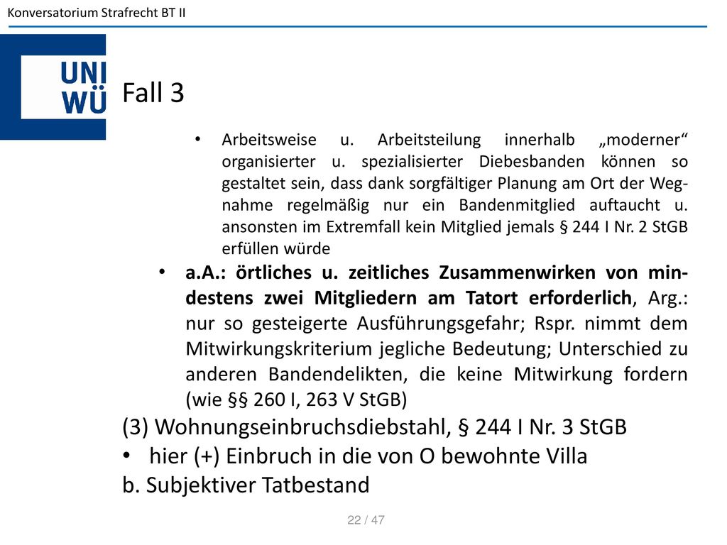 Fall 3 (3) Wohnungseinbruchsdiebstahl, § 244 I Nr. 3 StGB