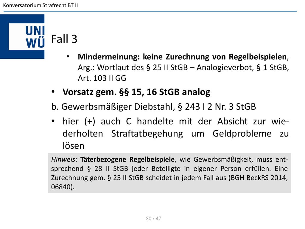 Fall 3 Vorsatz gem. §§ 15, 16 StGB analog