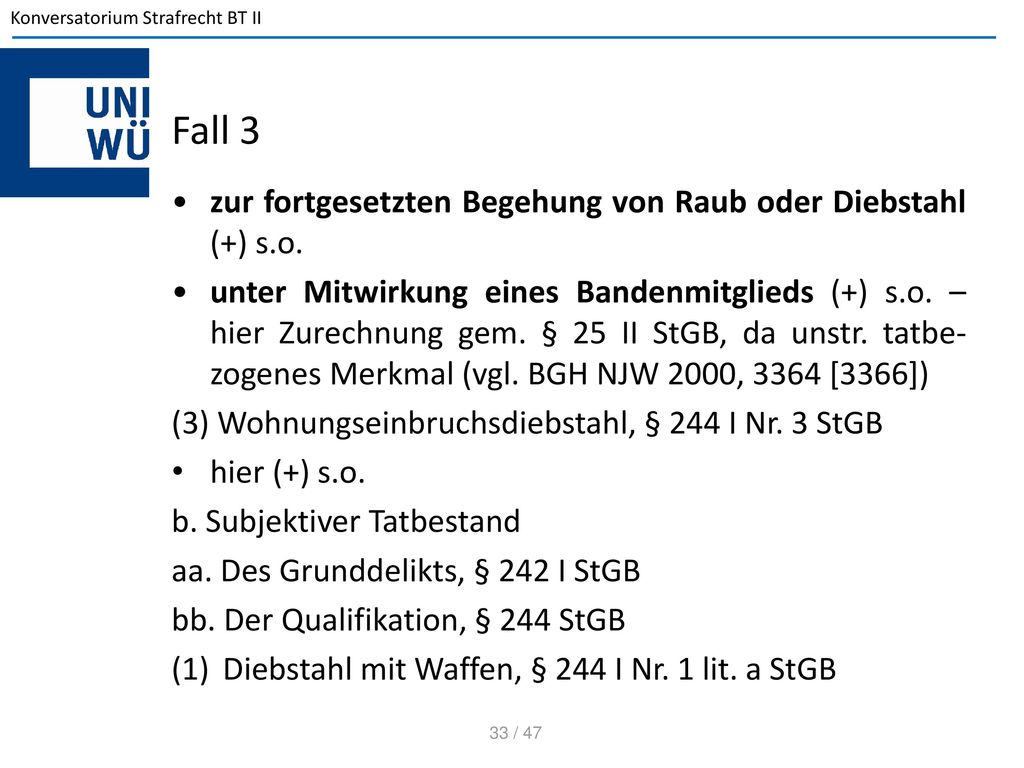 Fall 3 zur fortgesetzten Begehung von Raub oder Diebstahl (+) s.o.