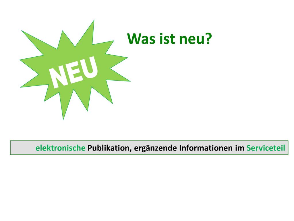 NEU Was ist neu elektronische Publikation, ergänzende Informationen im Serviceteil. Kompetenzstrukturmodell.