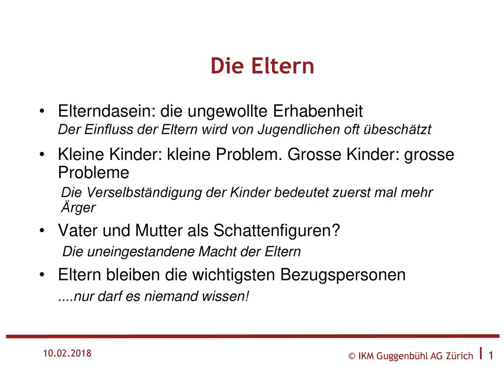 Die Eltern Die Sicht der Jugend: Eltern sind keine Menschen