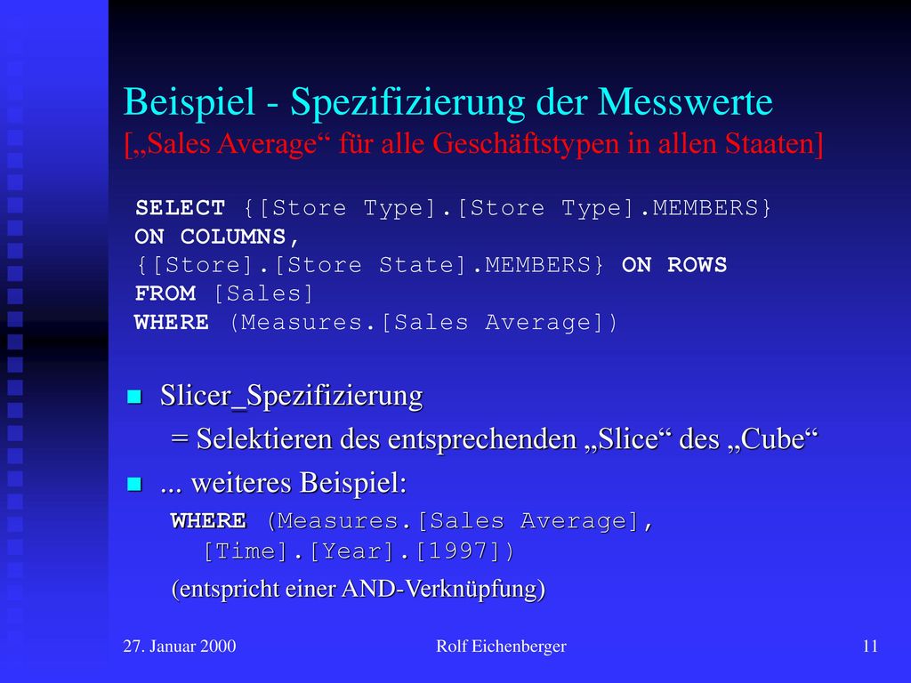 Beispiel - Spezifizierung der Messwerte [„Sales Average für alle Geschäftstypen in allen Staaten]