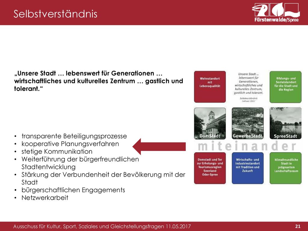 Selbstverständnis „Unsere Stadt … lebenswert für Generationen … wirtschaftliches und kulturelles Zentrum … gastlich und tolerant.