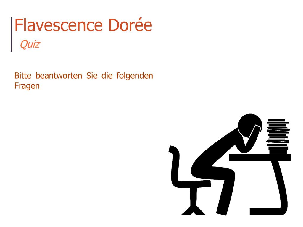 Flavescence Dorée Quiz Bitte beantworten Sie die folgenden Fragen