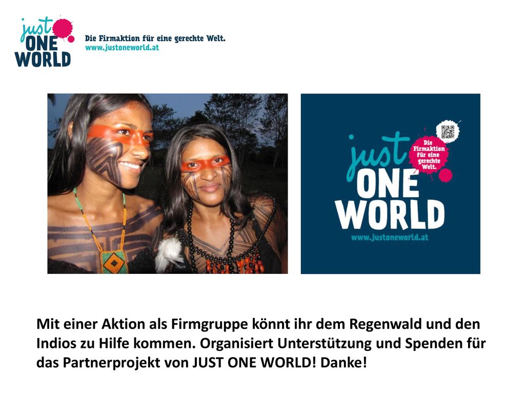 Mit einer Aktion als Firmgruppe könnt ihr dem Regenwald und den Indios zu Hilfe kommen.
