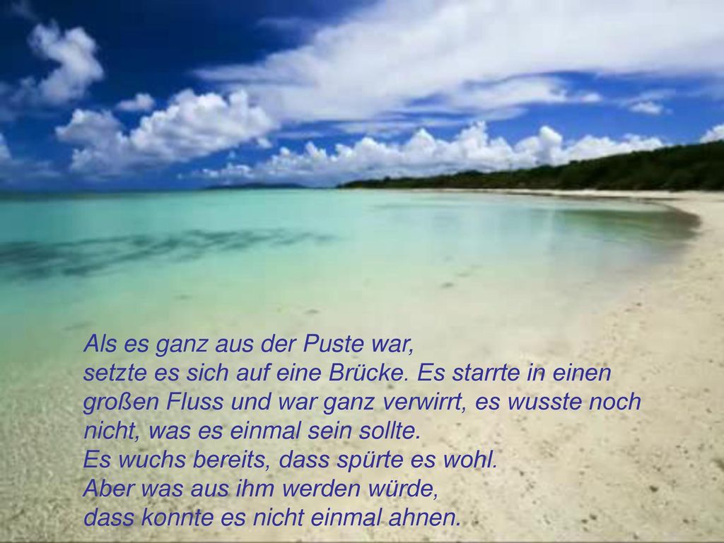 Als es ganz aus der Puste war, setzte es sich auf eine Brücke