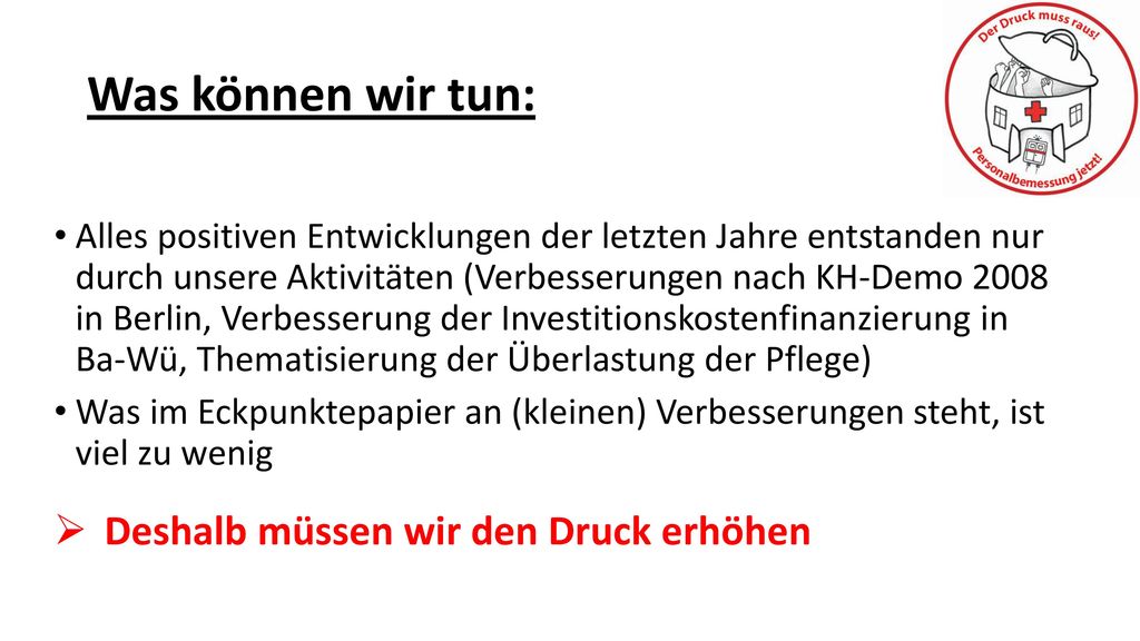 Was können wir tun: Deshalb müssen wir den Druck erhöhen