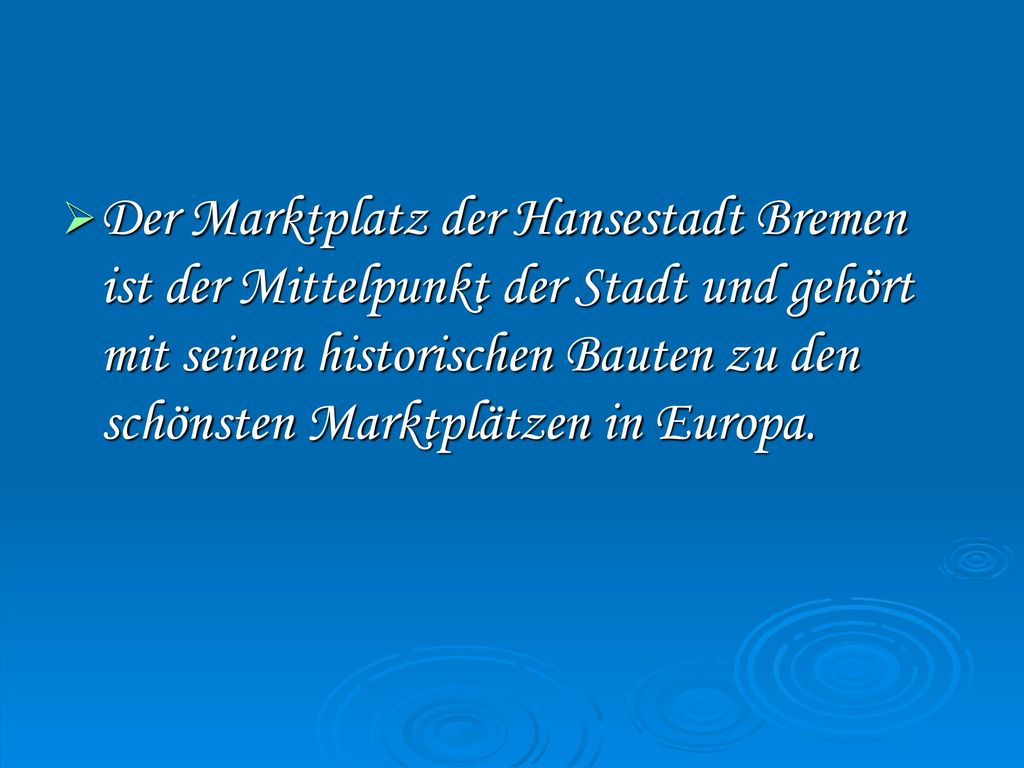 Der Marktplatz der Hansestadt Bremen ist der Mittelpunkt der Stadt und gehört mit seinen historischen Bauten zu den schönsten Marktplätzen in Europa.