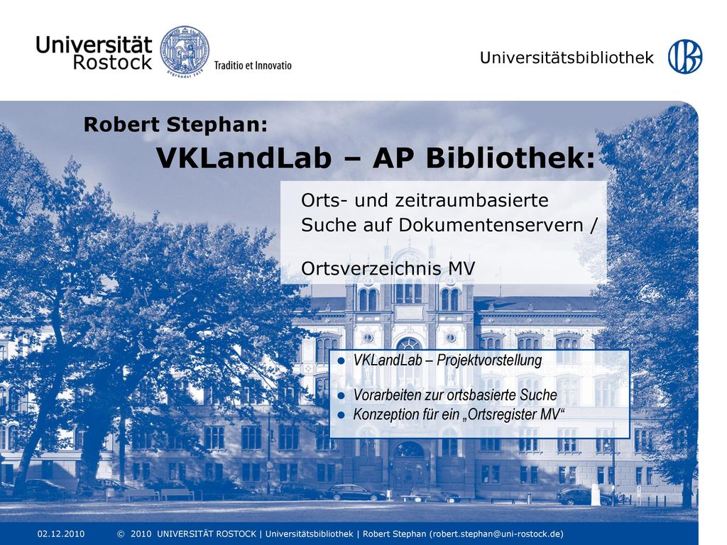 Robert Stephan: VKLandLab – AP Bibliothek: Orts- und zeitraumbasierte Suche auf Dokumentenservern / Ortsverzeichnis MV
