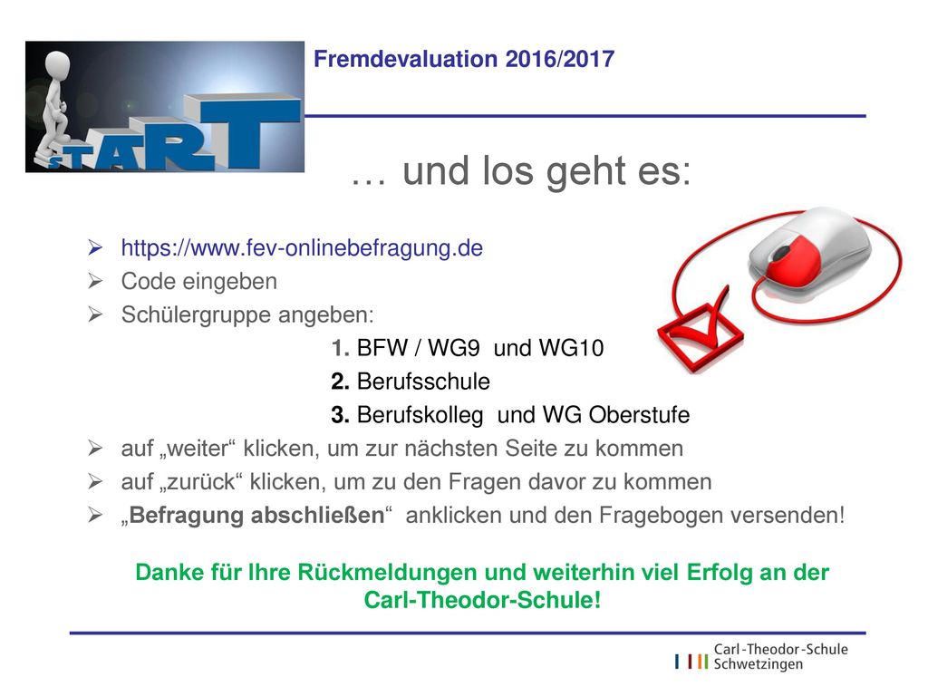 Danke für Ihre Rückmeldungen und weiterhin viel Erfolg an der