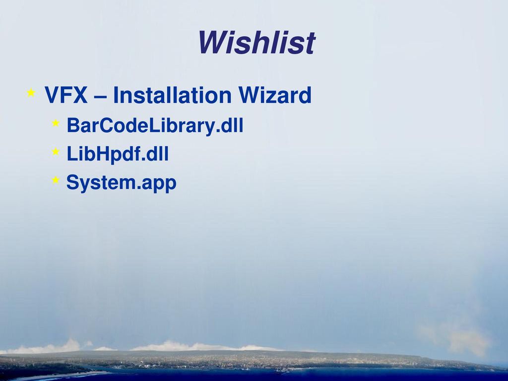 Wishlist VFX – Installation Wizard BarCodeLibrary.dll LibHpdf.dll