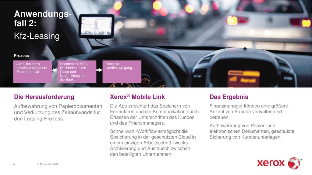 Anwendungs- fall 2: Kfz-Leasing Die Herausforderung Xerox® Mobile Link