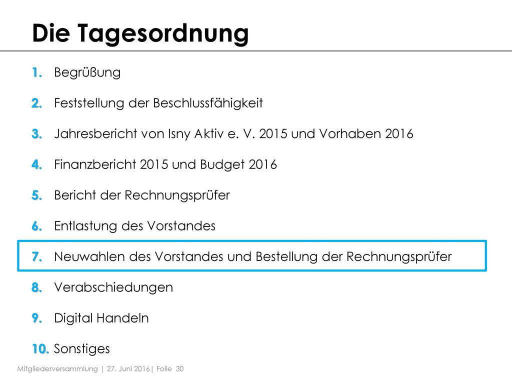 Die Tagesordnung Begrüßung