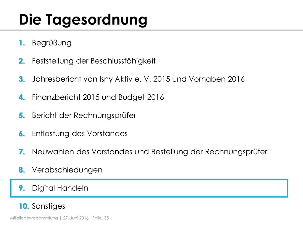 Die Tagesordnung Begrüßung