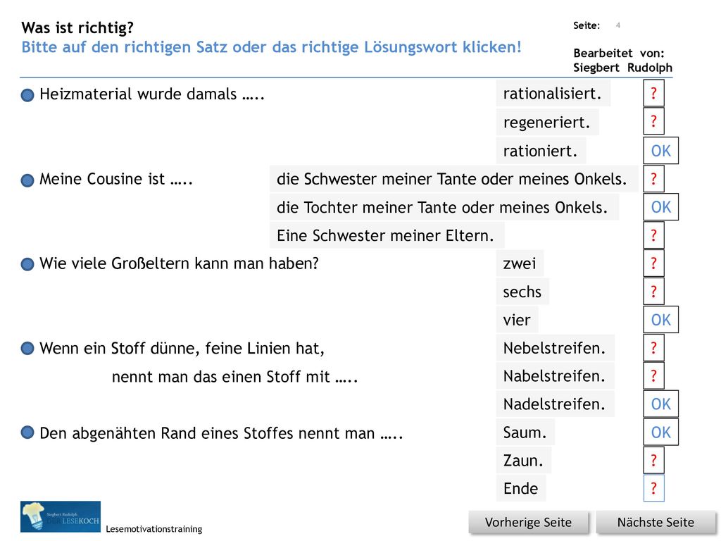 Bitte auf den richtigen Satz oder das richtige Lösungswort klicken!