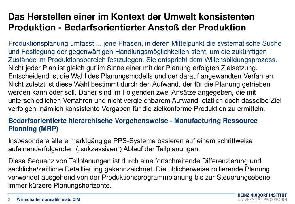 Das Herstellen einer im Kontext der Umwelt konsistenten Produktion - Bedarfsorientierter Anstoß der Produktion
