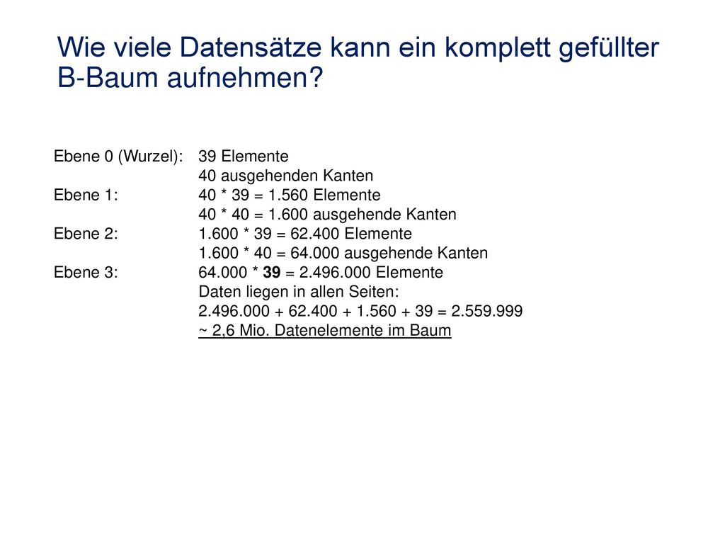 Wie viele Datensätze kann ein komplett gefüllter B-Baum mit den selben Vorgaben aufnehmen