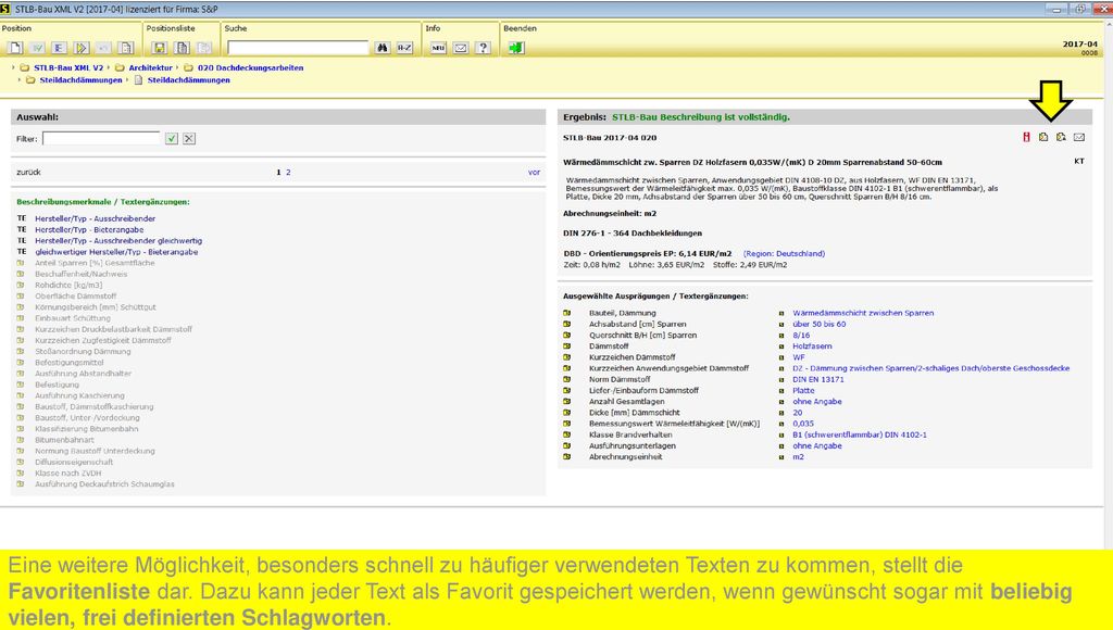 Eine weitere Möglichkeit, besonders schnell zu häufiger verwendeten Texten zu kommen, stellt die Favoritenliste dar.