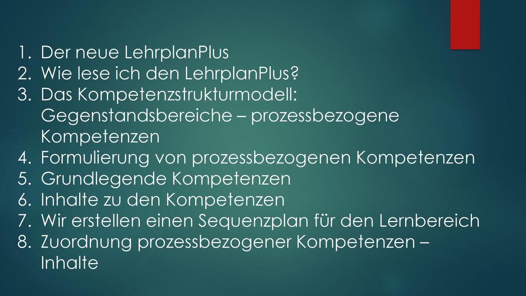 Der neue LehrplanPlus Wie lese ich den LehrplanPlus Das Kompetenzstrukturmodell: Gegenstandsbereiche – prozessbezogene Kompetenzen.