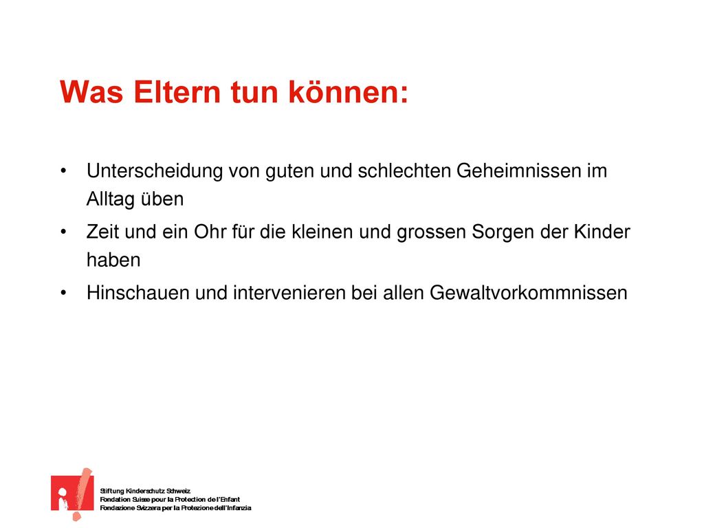 Was Eltern tun können: Unterscheidung von guten und schlechten Geheimnissen im Alltag üben.