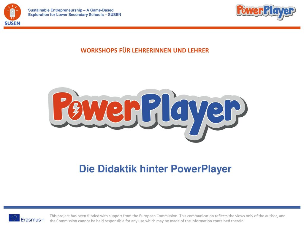 WORKSHOPS FÜR LEHRERINNEN UND LEHRER Die Didaktik hinter PowerPlayer