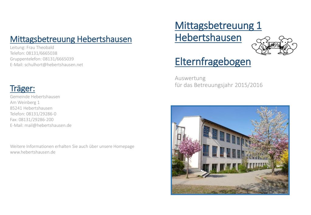 Mittagsbetreuung 1 Hebertshausen Elternfragebogen Auswertung für das Betreuungsjahr 2015/2016