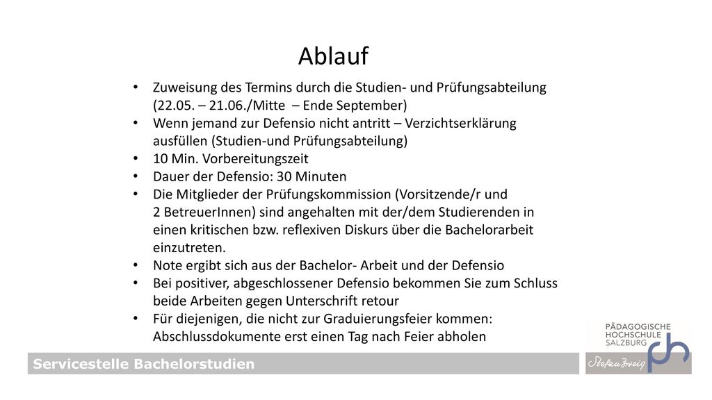 Ablauf Zuweisung des Termins durch die Studien- und Prüfungsabteilung ( – /Mitte – Ende September)