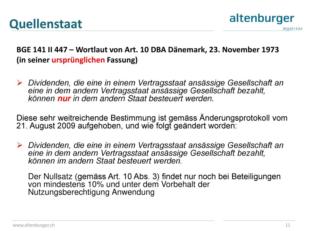 Quellenstaat BGE 141 II 447 – Wortlaut von Art. 10 DBA Dänemark, 23. November 1973 (in seiner ursprünglichen Fassung)