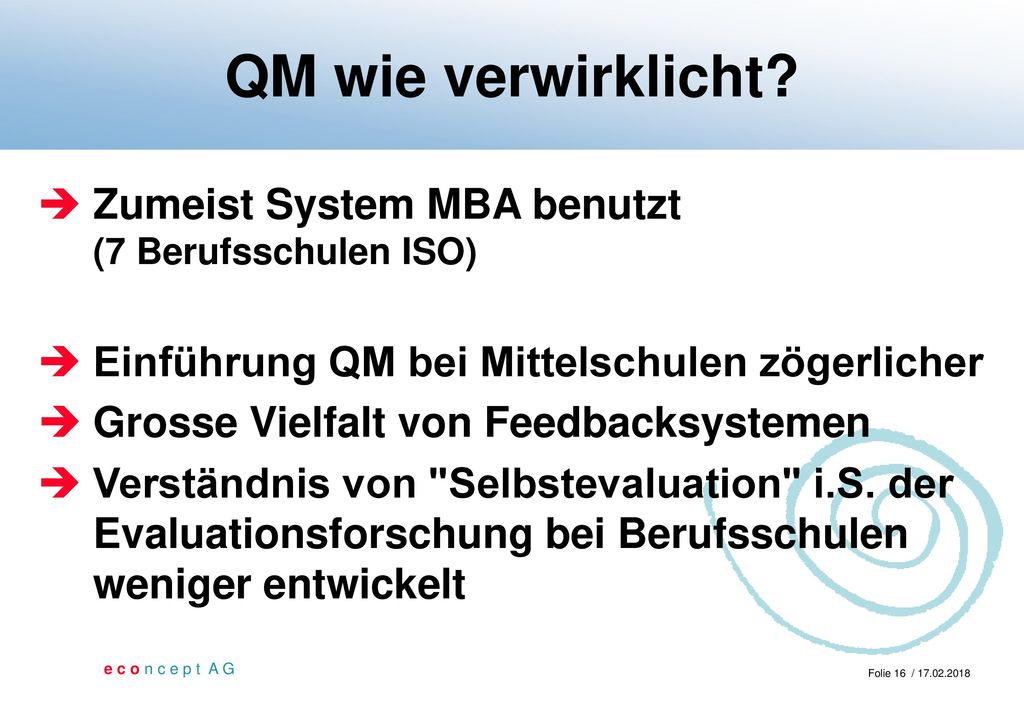 QM wie verwirklicht Zumeist System MBA benutzt (7 Berufsschulen ISO)