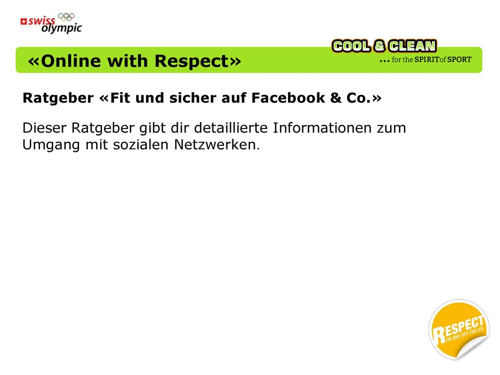 «Online with Respect» Ratgeber «Fit und sicher auf Facebook & Co.»