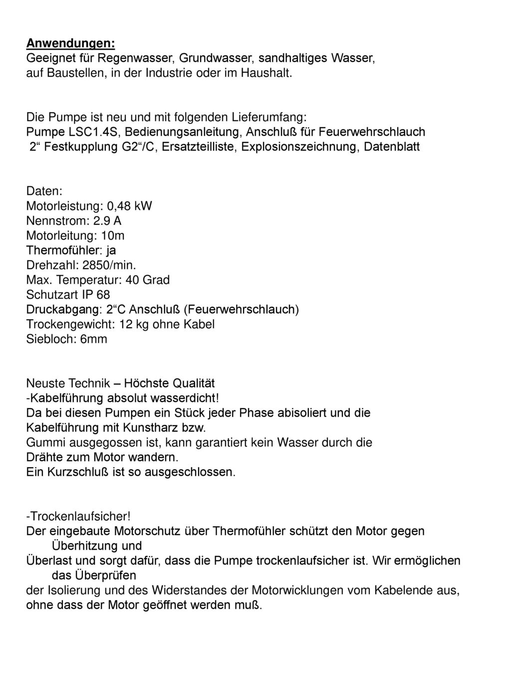 Anwendungen: Geeignet für Regenwasser, Grundwasser, sandhaltiges Wasser, auf Baustellen, in der Industrie oder im Haushalt.