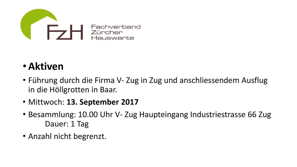 Aktiven Führung durch die Firma V- Zug in Zug und anschliessendem Ausflug in die Höllgrotten in Baar.