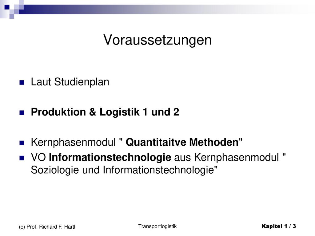 Voraussetzungen Laut Studienplan Produktion & Logistik 1 und 2