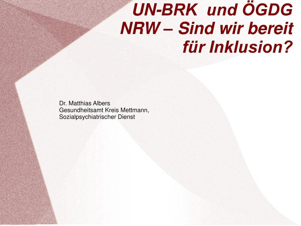 UN-BRK und ÖGDG NRW – Sind wir bereit für Inklusion