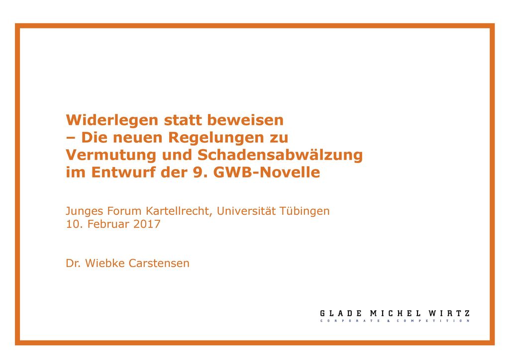 Widerlegen statt beweisen – Die neuen Regelungen zu Vermutung und Schadensabwälzung im Entwurf der 9. GWB-Novelle